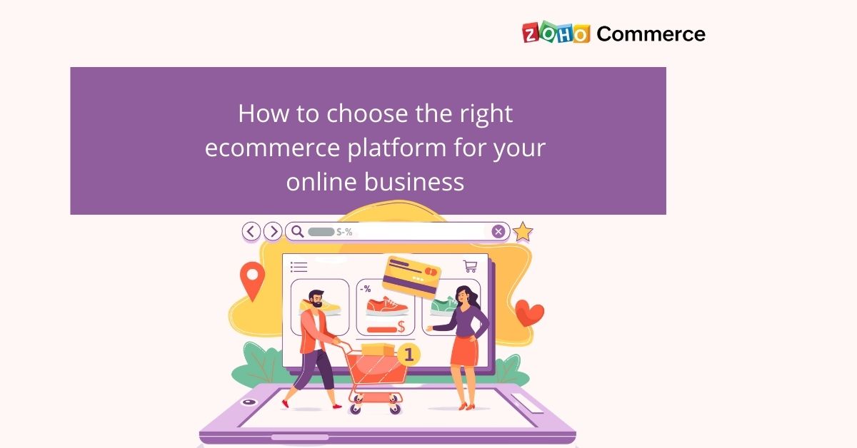 Choosing the right ecommerce platform