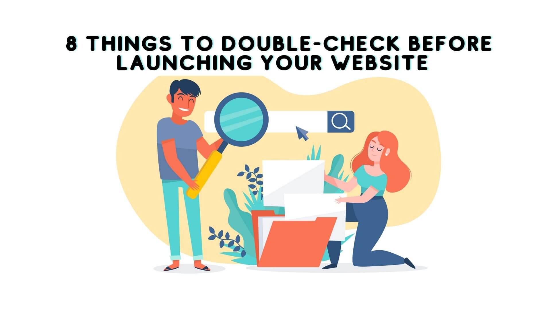 A check-list to keep in mind before launching your website