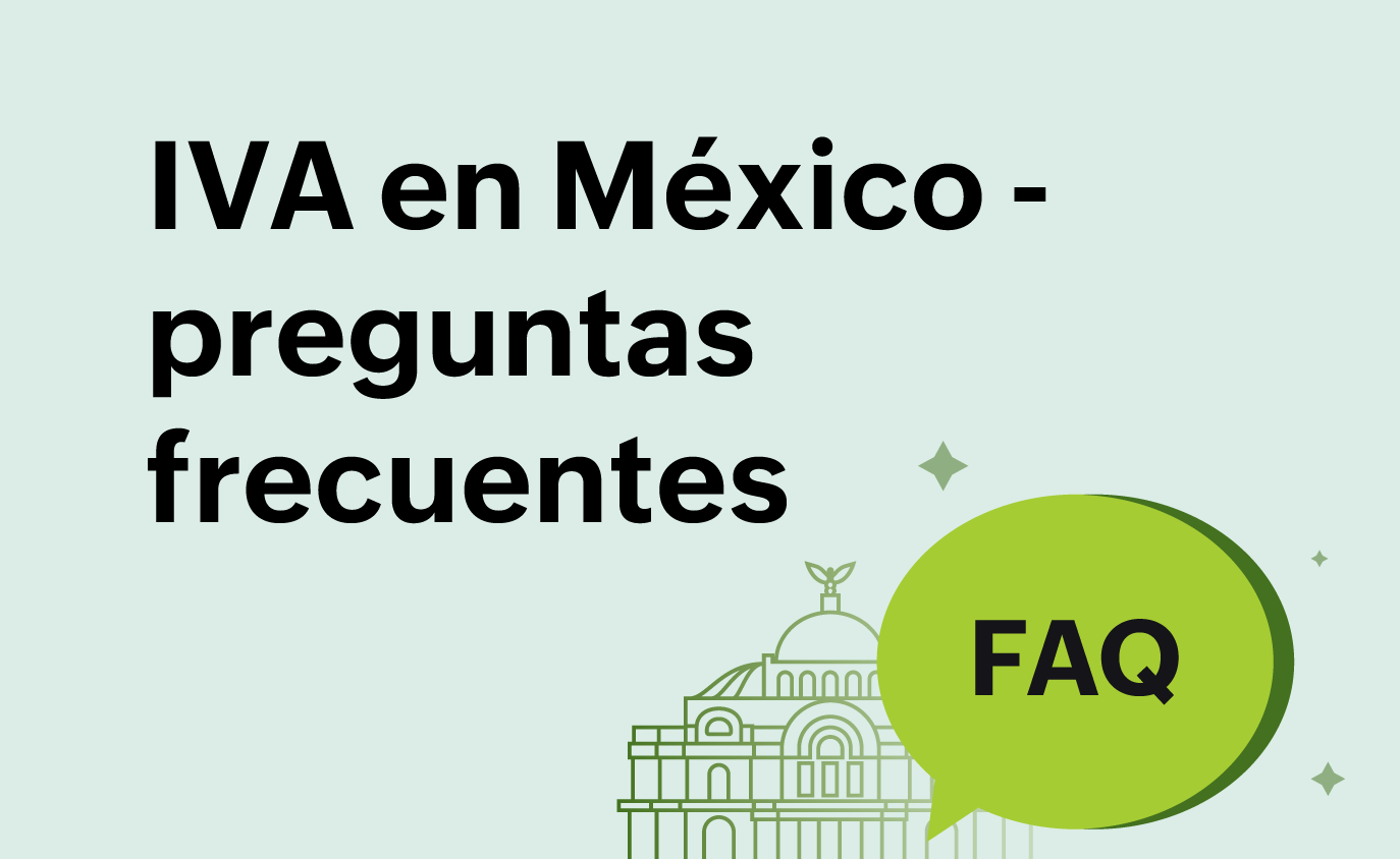 IVA en México - Preguntas frecuentes