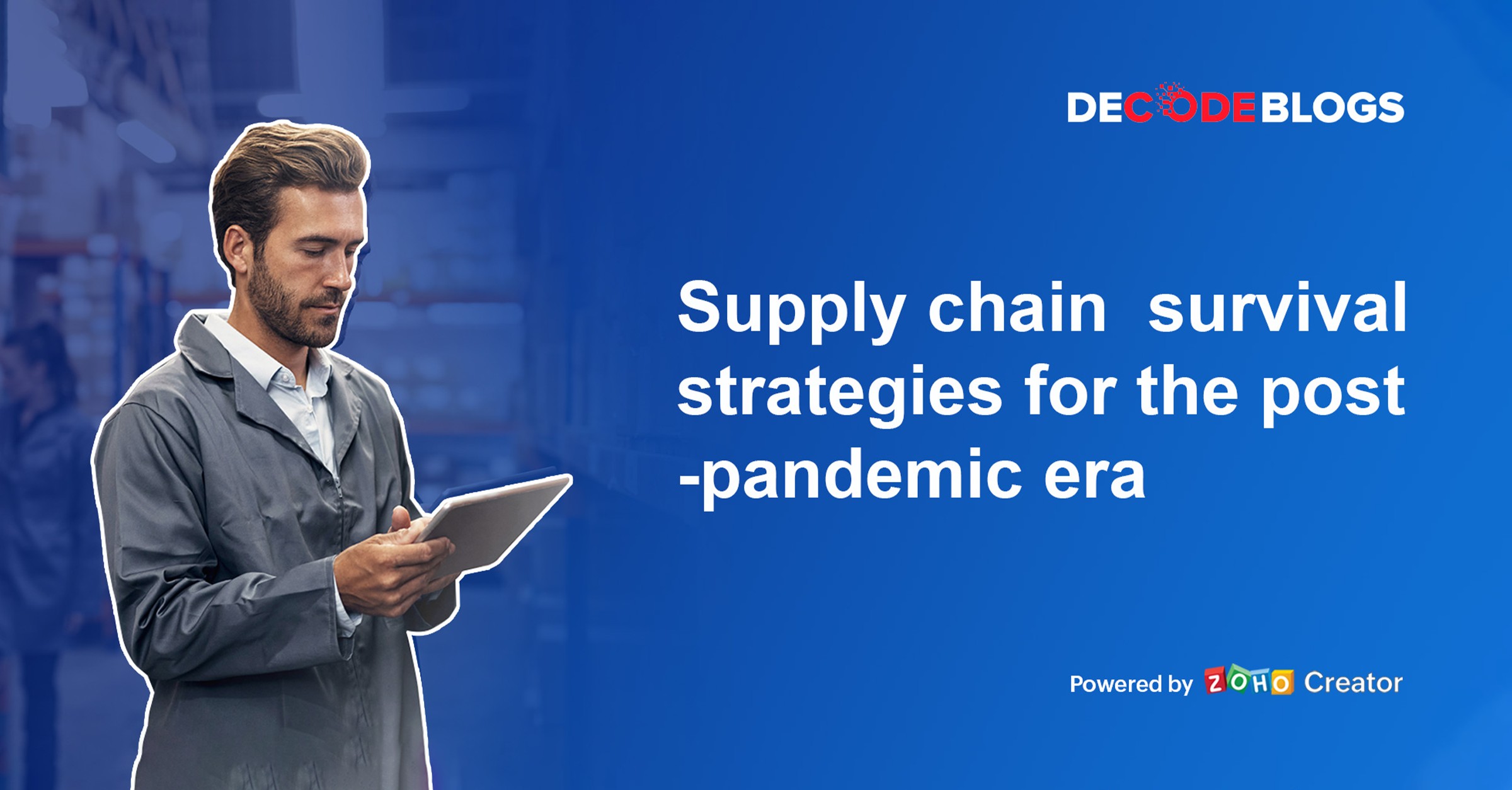 Supply chain survival strategies for the post-pandemic era