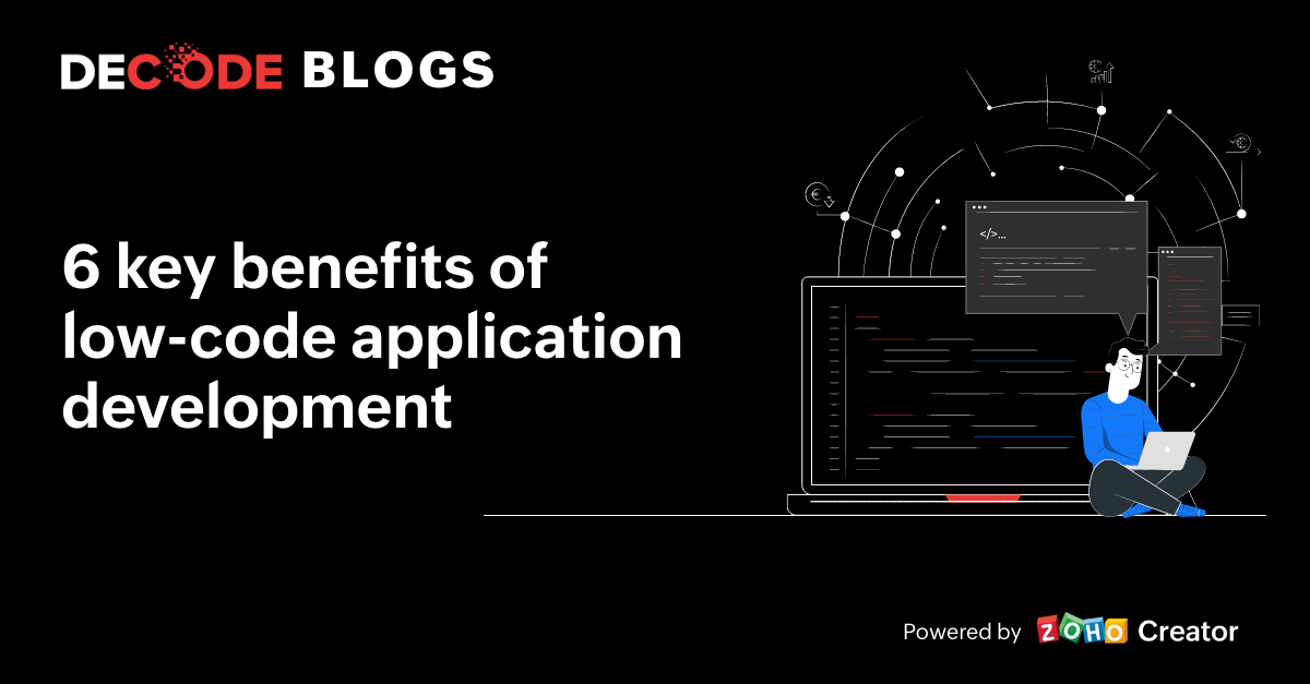 benefits of low code application development