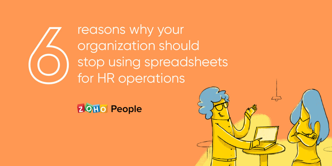Why using spreadsheets to manage HR processes is inefficient