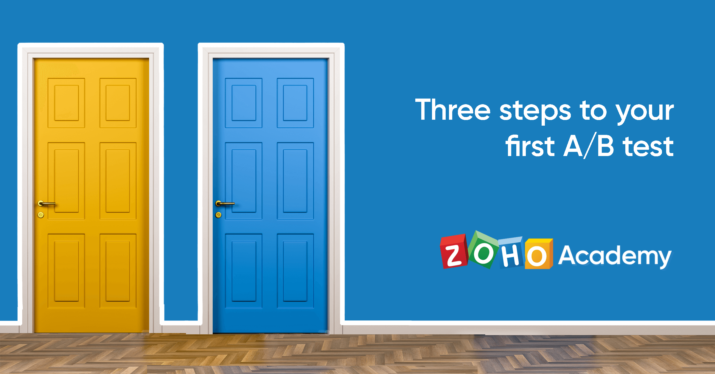 three-steps-to-your-first-a-b-test-zoho-academy