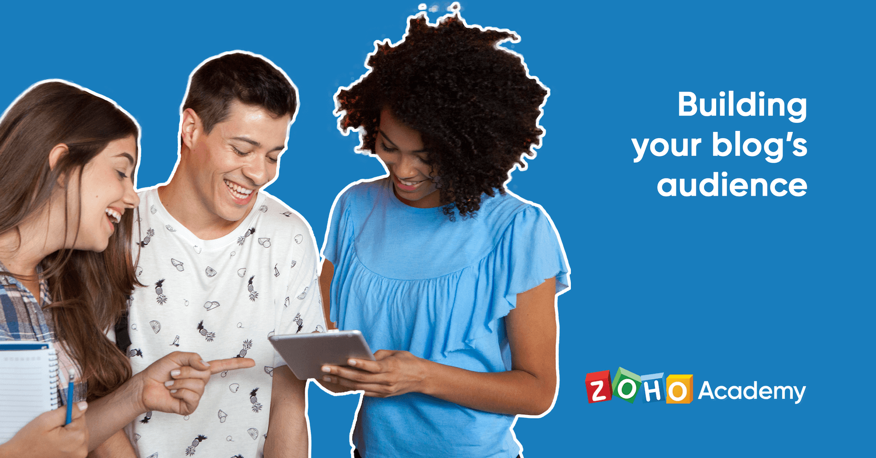 Building Your Blog's Audience | Zoho Academy