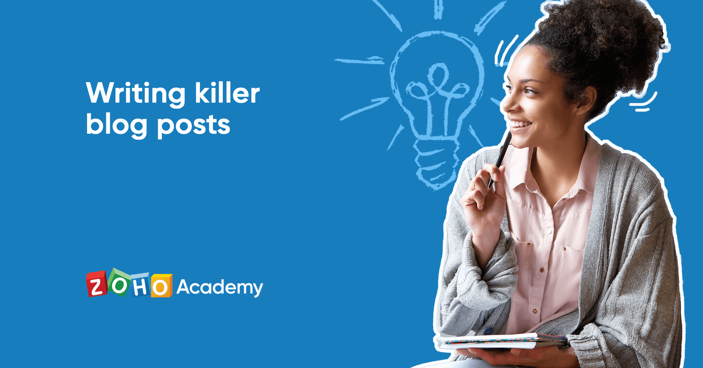 How To Write A Killer Blog Post Zoho Academy 7119