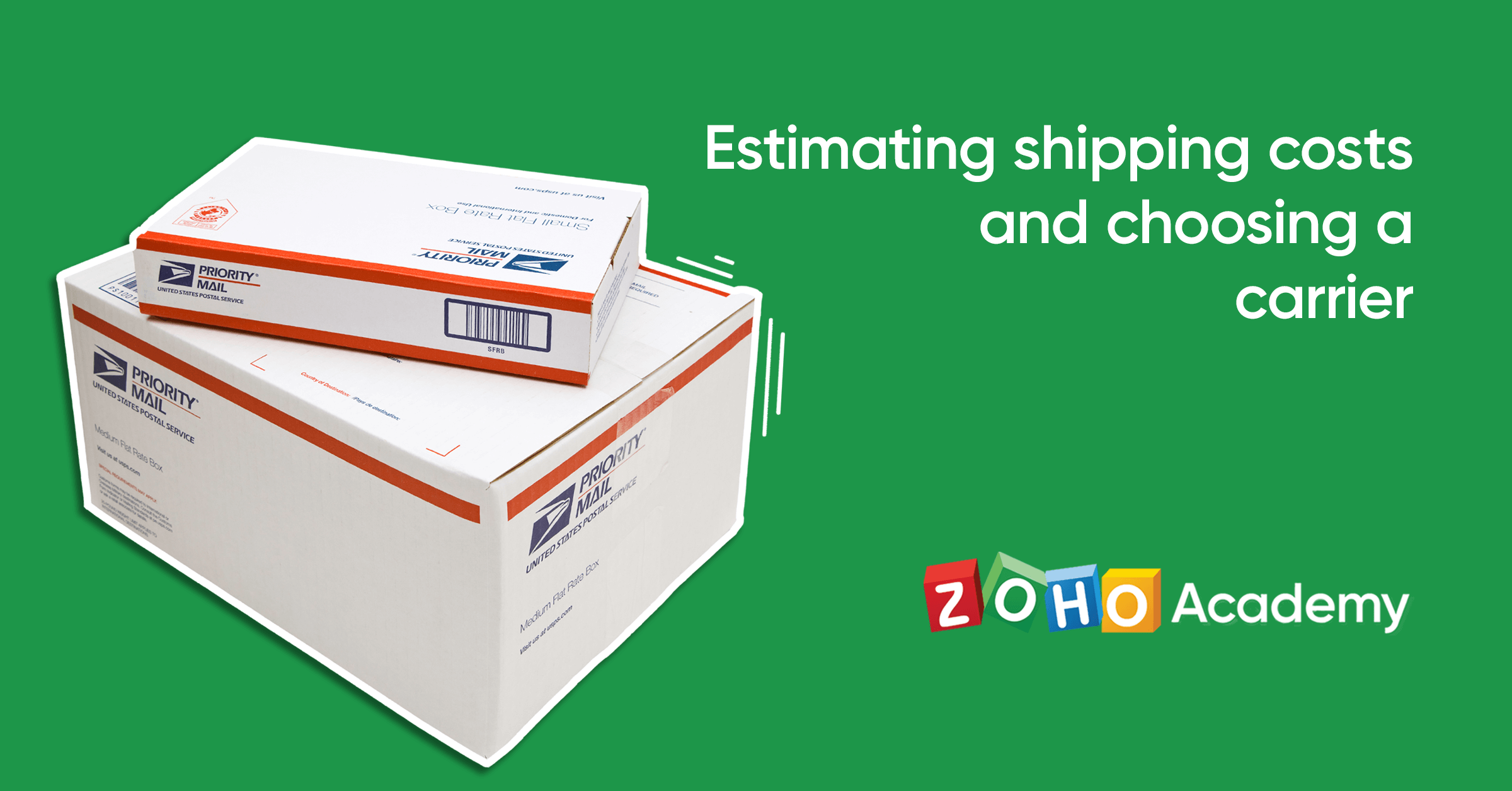 estimating-shipping-costs-and-choosing-a-carrier-zoho-academy