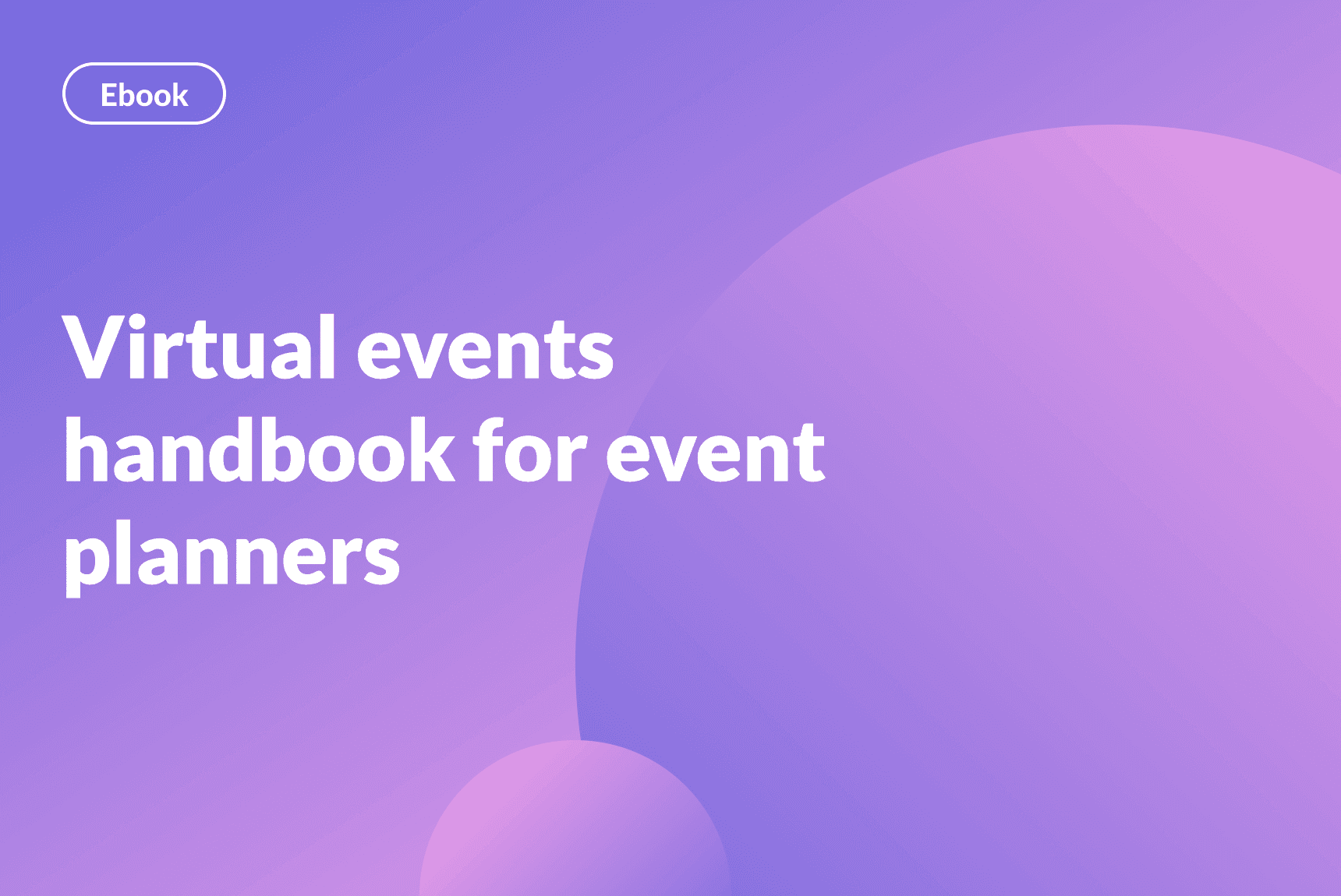 Virtual events handbook for event planners