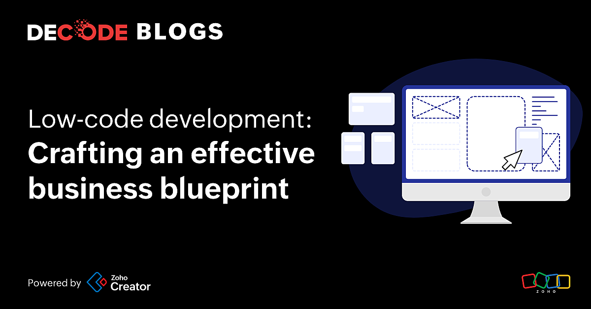 Low-code development: Crafting an effective business blueprint