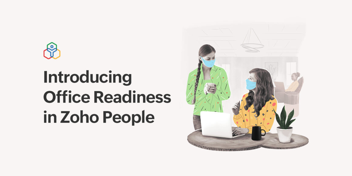 Ensure a safe return to workplace with Office Readiness in Zoho People