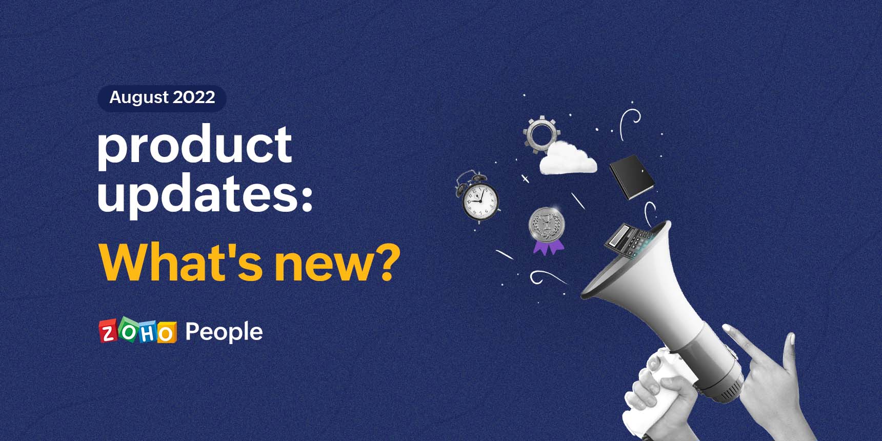 August 2022 product updates - Zoho People