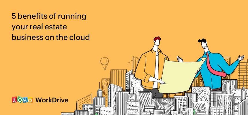 5 benefits of running your real estate business on the cloud